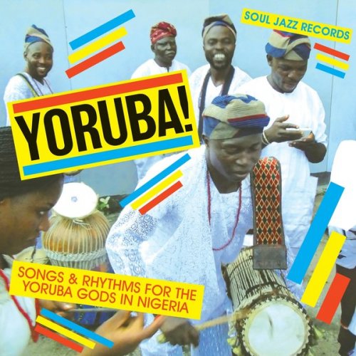 Konkere Beats - Soul Jazz Records Presents YORUBA! Songs and Rhythms for the Yoruba Gods in Nigeria (2018)