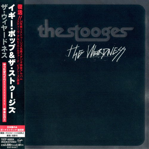 The Stooges - The Weirdness (Japan, 2007)