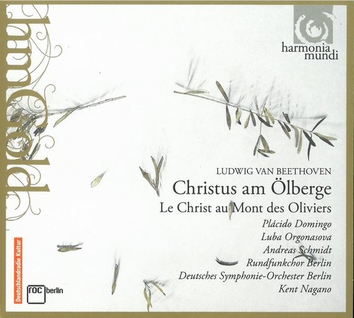 Placido Domingo, Luba Orgonasova, Andreas Schmidt, Kent Nagano - Beethoven: Christus am Ölberge, Op.85 (2013)
