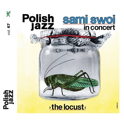 Sami Swoi - The Locust (Live) (Polish Jazz, Vol. 67) (1980/2018)