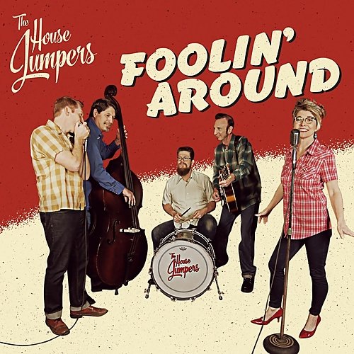House Jumpers - Foolin' Around (2018)