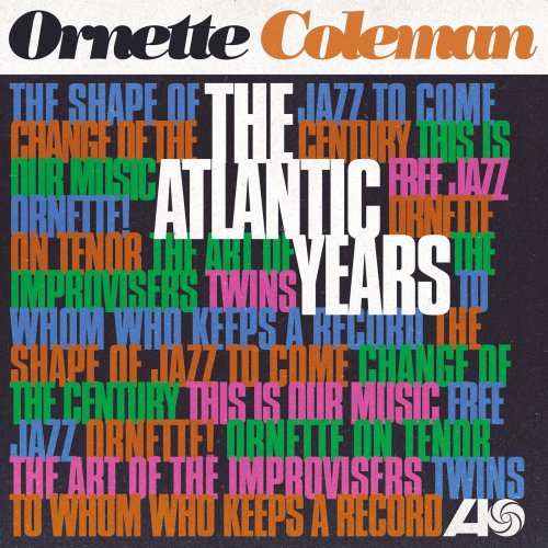 Ornette Coleman - The Atlantic Years (Remastered) (2018) [Hi-Res]