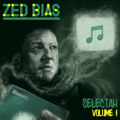 Zed Bias - Selectah, Vol.1 (2018)