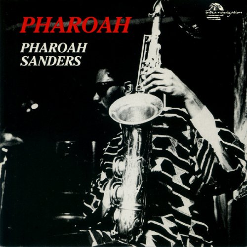 Pharoah Sanders - Pharoah (1976), 320 Kbps