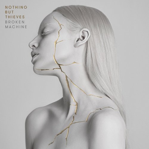 Nothing but Thieves - Broken Machine (Japan Version) (2017)