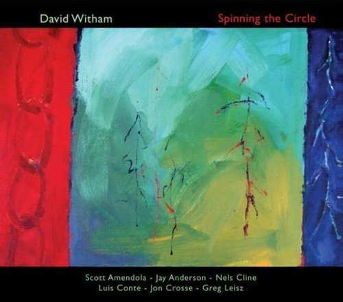 David Witham - Spinning the Circle (2007) CD Rip