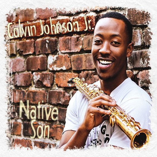 Calvin Johnson Jr. - Native Son (2013)