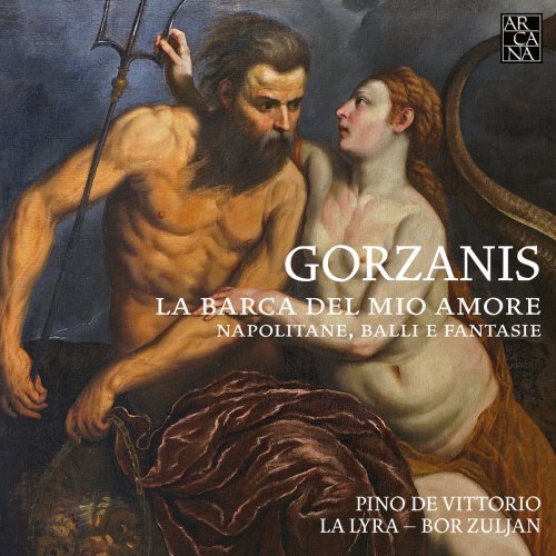 Pino de Vittorio, La Lyra & Bor Zuljan - Gorzanis: La barca del mio amore. Napolitane, balli e fantasie (2018)