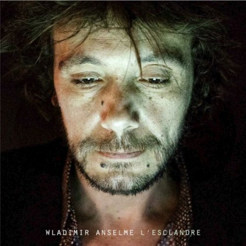 Wladimir Anselme - L'esclandre (2018)