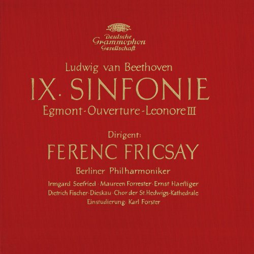 Ferenc Fricsay & Berliner Philharmoniker - Beethoven: Symphony No.9, Overtures "Egmont" & "Leonore III" (2015) [Hi-Res]