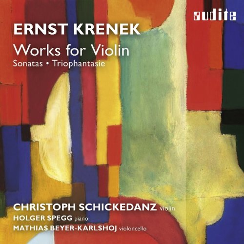 Christoph Schickedanz, Holger Spegg, Mathias Beyer-Karlshoj - Ernst Krenek: Works for Violin (2013) [HDTracks]