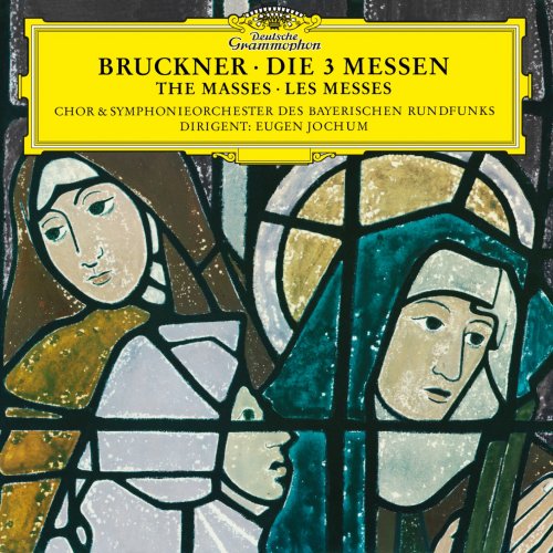 Symphonieorchester des Bayerischen Rundfunks & Eugen Jochum - Bruckner: Masses Nos 1-3 (2016) [Hi-Res]