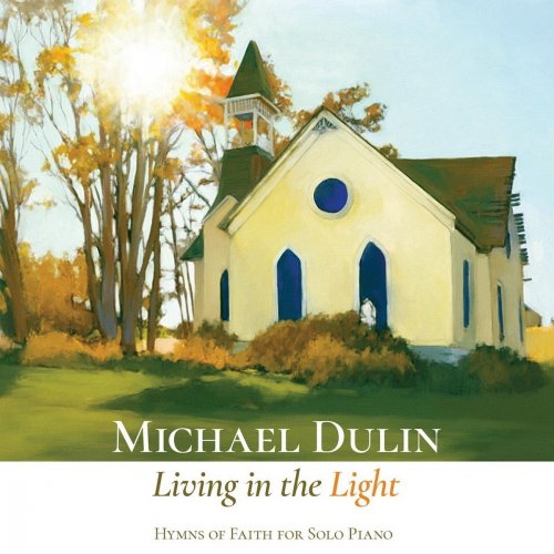 Michael Dulin - Living in the Light (2018)