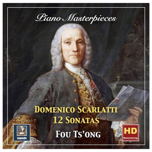 Fou Ts'ong - Fou Ts'ong Plays Scarlatti- 12 Sonatas (2018 Remaster)