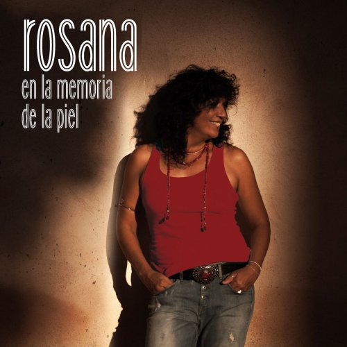 Rosana - En la memoria de la piel (Deluxe Version) (2016/2018)