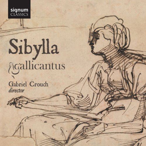 Gallicantus & Gabriel Crouch - Sibylla (2018) [Hi-Res]