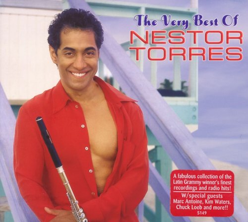 Nestor Torres -  Very Best of Nestor Torres (2007)