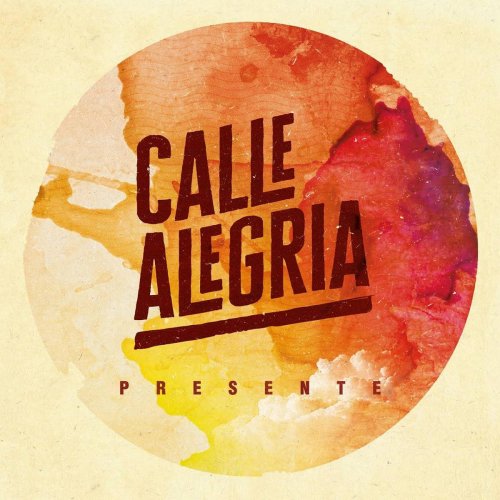 Calle Alegria - Presente (2018)