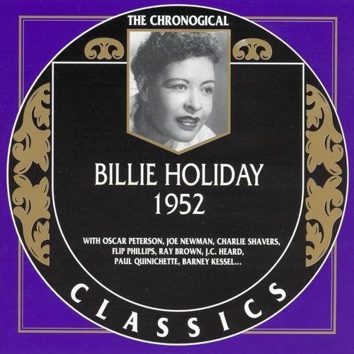 Billie Holiday - The Chronological Classics 1952 (2003)