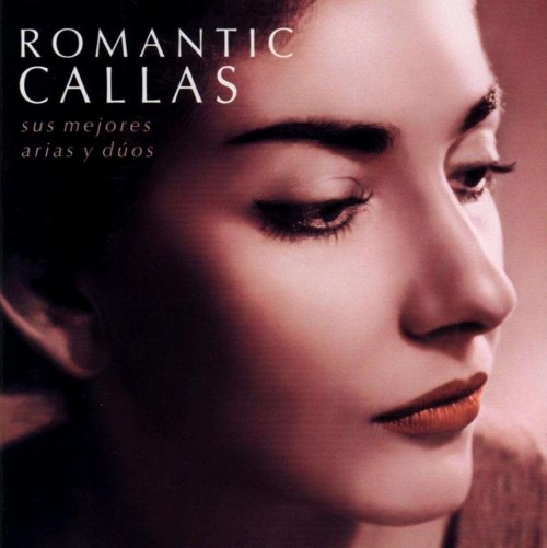 Maria Callas - Romantic Callas (2001)