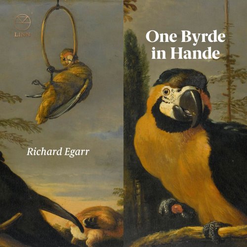 Richard Egarr - One Byrde in Hande (2018) [Hi-Res]