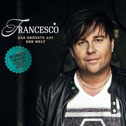 Francesco - Das Grösste Auf Der Welt (2018)