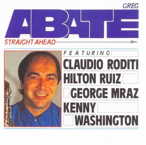 Greg Abate - Straight Ahead (1993) CD Rip