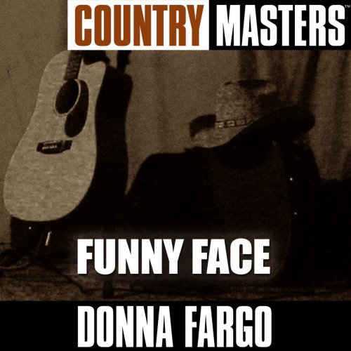Donna Fargo - Country Masters: Funny Face (2005)