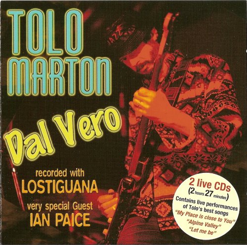 Tolo Marton - Dal Vero: Featuring very special Guest Ian Paice (2002)