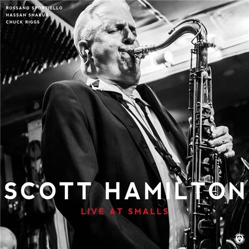 Scott Hamilton - Live At Smalls (2014) FLAC