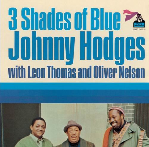 Johnny Hodges - 3 Shades Of Blue (1970)
