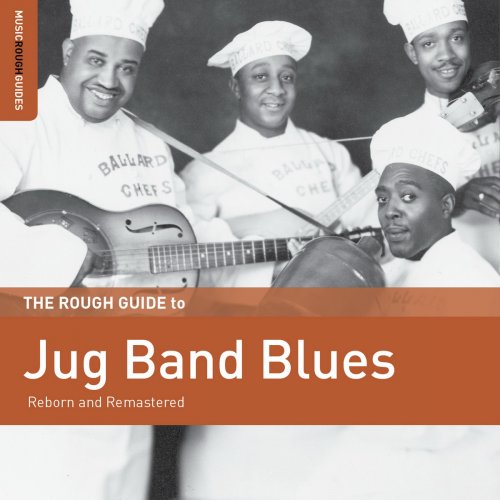 VA - The Rough Guide to Jug Band Blues: Reborn and Remastered (2017) CD-Rip
