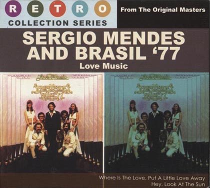 Sergio Mendes & Brasil '77 - Love Music (2008)
