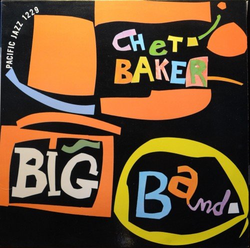 Chet Baker - Chet Baker Big Band (1957/1985) LP