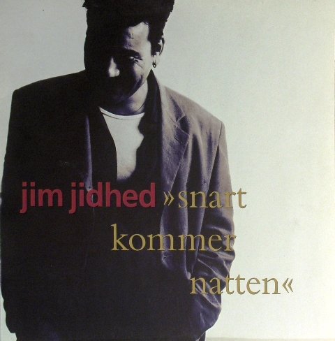 Jim Jidhed - Snart Kommer Natten (1991) LP