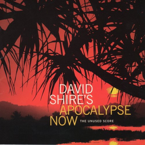 David Shire - Apocalypse Now: The Unused Score (2017)