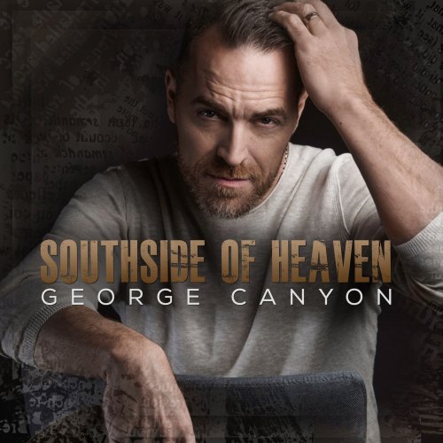 George Canyon - Southside of Heaven (2018)