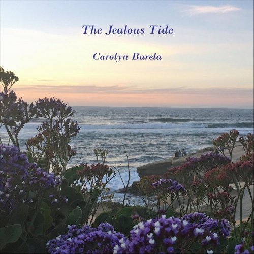 Carolyn Barela - The Jealous Tide (2018)