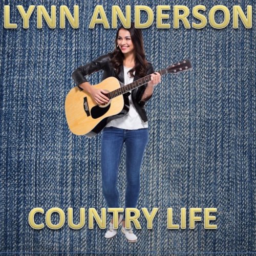 Lynn Anderson - Country Life (2018)