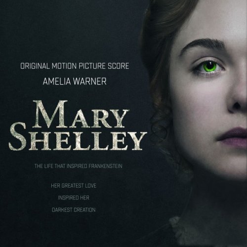 Amelia Warner - Mary Shelley (Original Motion Picture Score) (2018)