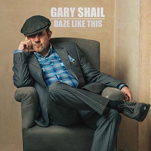 Gary Shail - Daze Like This (2018)