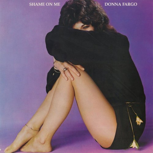 DONNA FARGO - Shame On Me (1977/2009)