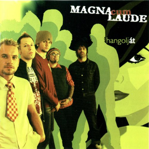Magna Cum Laude - Hangolj át (2003)