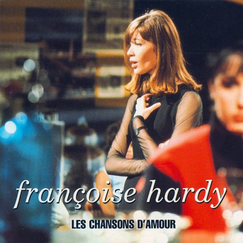 Francoise Hardy - Les Chansons D'Amour (1996)