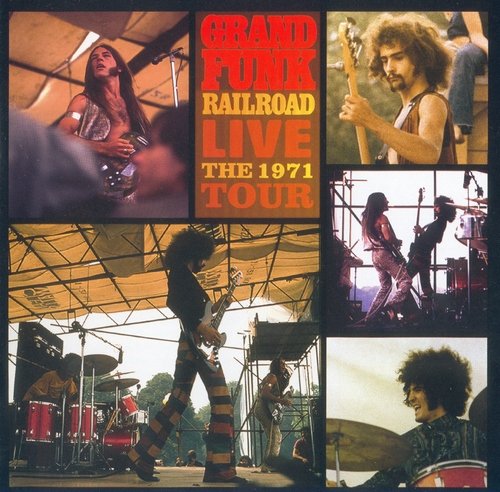 Grand Funk Railroad - Live: The 1971 Tour (2002) Lossless