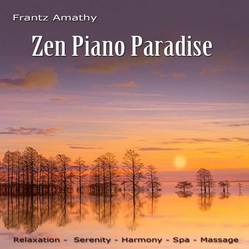 Frantz Amathy - Zen Piano Paradise (2018)