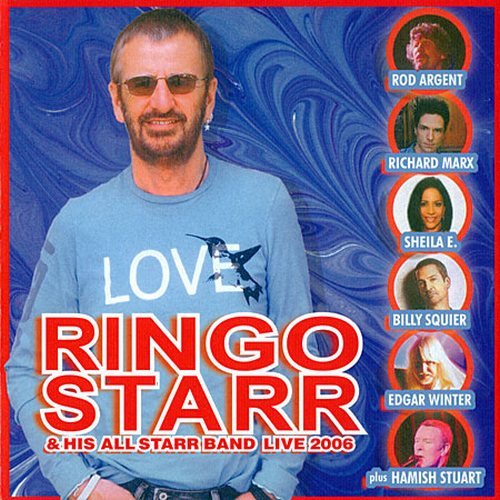 Ringo Starr & His All Starr Band - Live 2006 (2008)