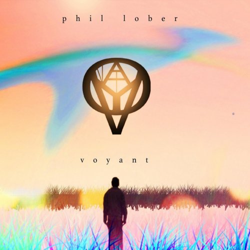 Phil Lober - Voyant (2018)