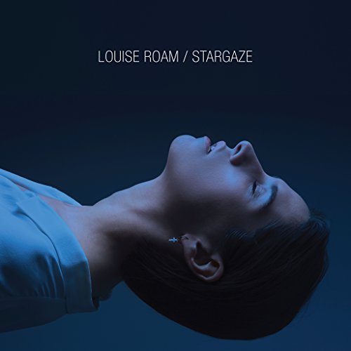 Louise Roam - Stargaze (2018)