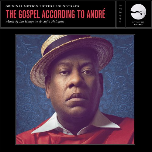 Ian Hultquist - The Gospel According to André (Original Motion Picture Soundtrack) (2018) [Hi-Res]